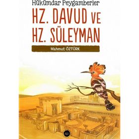 Hükümdar Peygamberler Hz. Davud ve Hz. Süleyman Mahmut Öztürk