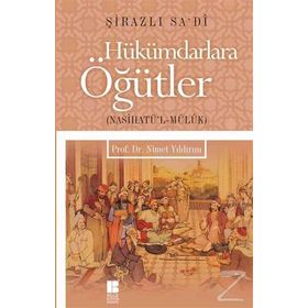 Hükümdarlara Öğütler - Seyh Sadi i Sirazi