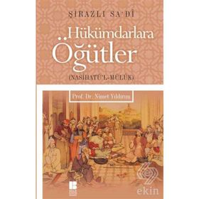 Hükümdarlara Öğütler - Seyh Sadi i Sirazi