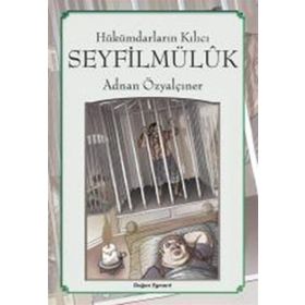 Hükümdarların Kılıcı Seyfilmülük - Adnan Özyalçıner