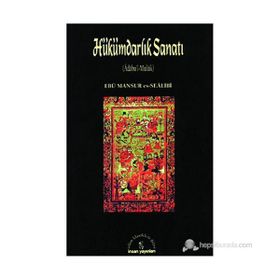 HÜKÜMDARLIK SANATI - EBU MANSUR ES-SEALI