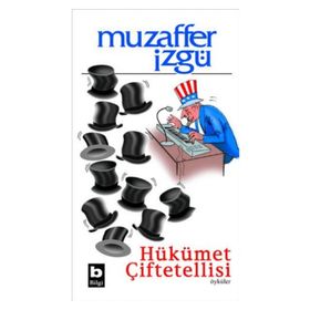 HÜKÜMET ÇİFTETELLİSİ - MUZAFFER İZGU