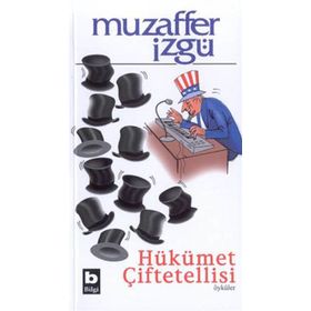 HÜKÜMET ÇİFTETELLİSİ - MUZAFFER İZGU