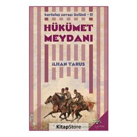 HÜKÜMET MEYDANI - İLHAN TARUS