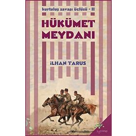 HÜKÜMET MEYDANI - İLHAN TARUS