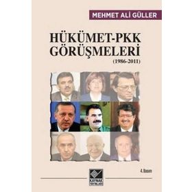 HÜKÜMET PKK GÖRÜŞMELERİ (1986-2011) - MEHMET ALI GÜLLER