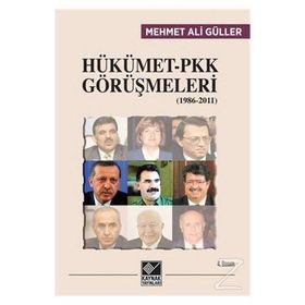HÜKÜMET PKK GÖRÜŞMELERİ (1986-2011) - MEHMET ALI GÜLLER