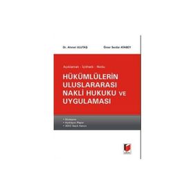 Hükümlülerin Uluslararası Nakli Hukuku ve Uygulaması - Ahmet Ulutaş Ömer Serdar Atabey