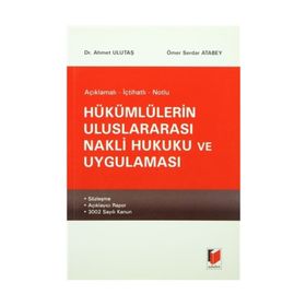 Hükümlülerin Uluslararası Nakli Hukuku ve Uygulaması - Ahmet Ulutaş Ömer Serdar Atabey