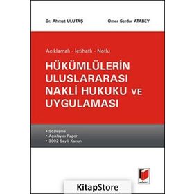 Hükümlülerin Uluslararası Nakli Hukuku ve Uygulaması - Ahmet Ulutaş Ömer Serdar Atabey