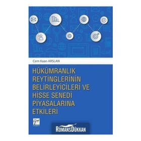 Hükümranlık Reytinglerinin Belirleyicileri ve Hisse Senedi Piyasalarına Etkileri - Kolektif