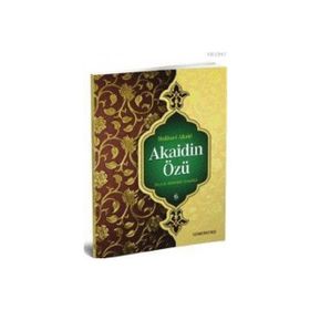Hülasa i Akaid Akaidin Özü-Semerkand Yayınları