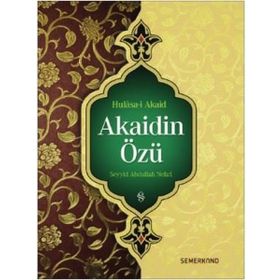 Hülasa i Akaid Akaidin Özü-Semerkand Yayınları