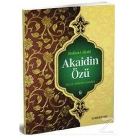 HULÂSA-I AKAID AKAIDIN ÖZÜ - SEYYID ABDULLAH NEHRI