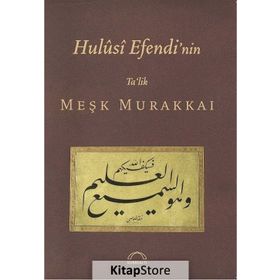 HULUSI EFENDI NIN TA´LIK MEŞK MURAKKAI - MUHITTIN SERIN