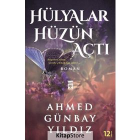 HÜLYALAR HÜZÜN AÇTI - AHMED GÜNBAY YILDIZ
