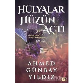 HÜLYALAR HÜZÜN AÇTI - AHMED GÜNBAY YILDIZ