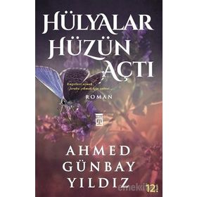 HÜLYALAR HÜZÜN AÇTI - AHMED GÜNBAY YILDIZ