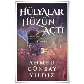 Hülyalar Hüzün Açtı - Ahmet Günbay Yıldız