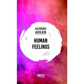 Human Feelings - Alfred Adler