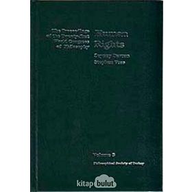 HUMAN RIGHTS THE PROCEEDINGS OF THE TWENTY-FIRST WORLD CONGRESS OF PHILOSOPHY VOLUME 3 - STEPHEN VOSS