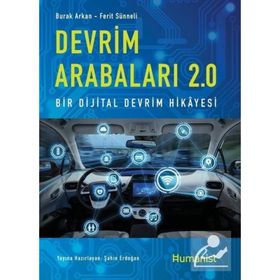 Humanist Kitap Yayıncılık Devrim Arabaları 2.0: Bir Dijital Devrim Hikayesi