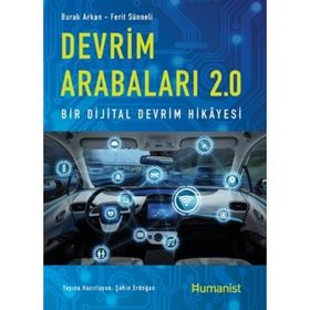 Humanist Kitap Yayıncılık Devrim Arabaları 2.0: Bir Dijital Devrim Hikayesi