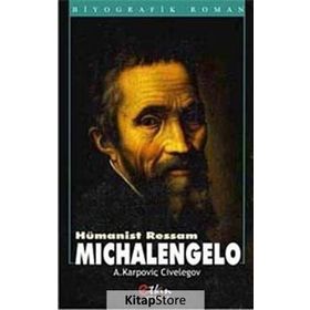 Hümanist Ressam Michelangelo - Aleksey Karpoviç Civelegov