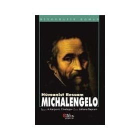 Hümanist Ressam Michelangelo - Aleksey Karpoviç Civelegov