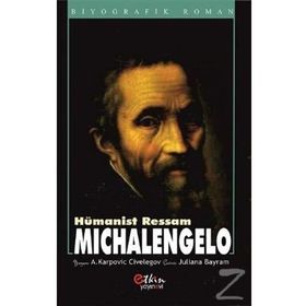 Hümanist Ressam Michelangelo - Aleksey Karpoviç Civelegov
