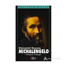 Hümanist Ressam Michelangelo - Aleksey Karpoviç Civelegov