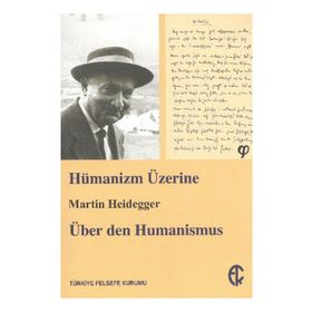 Hümanizm Üzerine - Martin Heidegger