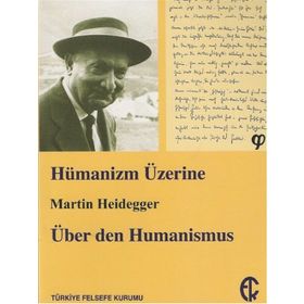 Hümanizm Üzerine - Martin Heidegger