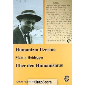 Hümanizm Üzerine - Martin Heidegger
