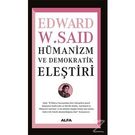 HÜMANİZM VE DEMOKRATIK ELEŞTİRİ - EDWARD W. SAID