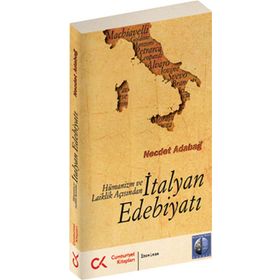 HÜMANİZM VE LAIKLIK AÇISINDAN İTALYAN EDEBİYATI - NECDET ADABAĞ