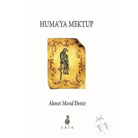 Huma’ya Mektup - Ahmet Maruf Demir