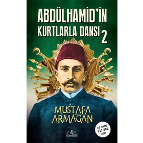 Hümayun Yayınları Abdülhamid'in Kurtlarla Dansı 2