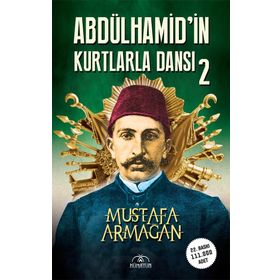 Hümayun Yayınları Abdülhamid'in Kurtlarla Dansı 2