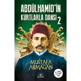 Hümayun Yayınları Abdülhamid'in Kurtlarla Dansı 2