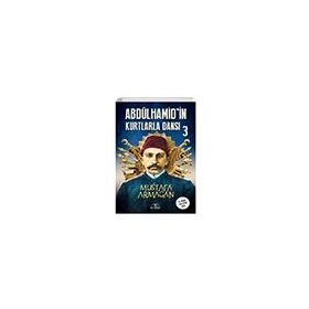 Hümayun Yayınları Abdülhamid'in Kurtlarla Dansı 3