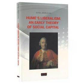 Humes Liberalism an Early Theory of Social Capital - Zeynel Abidin Kılınç