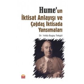 Hume'un İktisat Anlayışı ve Çağdaş İktisada Yansımaları Yelda Bugay Tekgül
