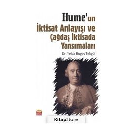 Hume'un İktisat Anlayışı ve Çağdaş İktisada Yansımaları Yelda Bugay Tekgül