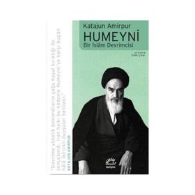 Humeyni Bir İslam Devrimcisi Katajun Amirpur