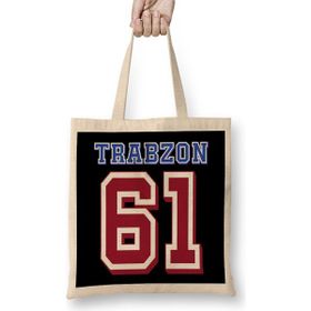 Humuts 61 Bize Her Yer Trabzon Bez Çanta