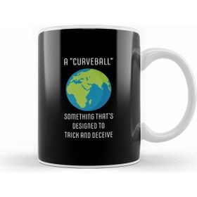 Humuts A Curveball Flat Earth Kupa Bardak