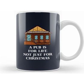 Humuts A Pub Is For Life Not Just Christmas Kupa Bardak