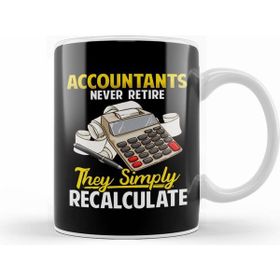 Humuts Accountants Never Retire They Simply Recalculate Kupa Bardak