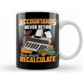 Humuts Accountants Never Retire They Simply Recalculate Kupa Bardak